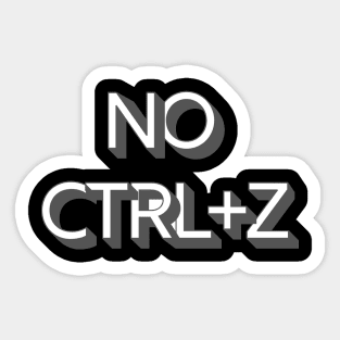 NO CTRL+Z Sticker